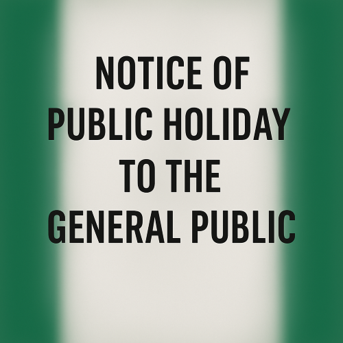 NOTICE OF PUBLIC HOLIDAYS